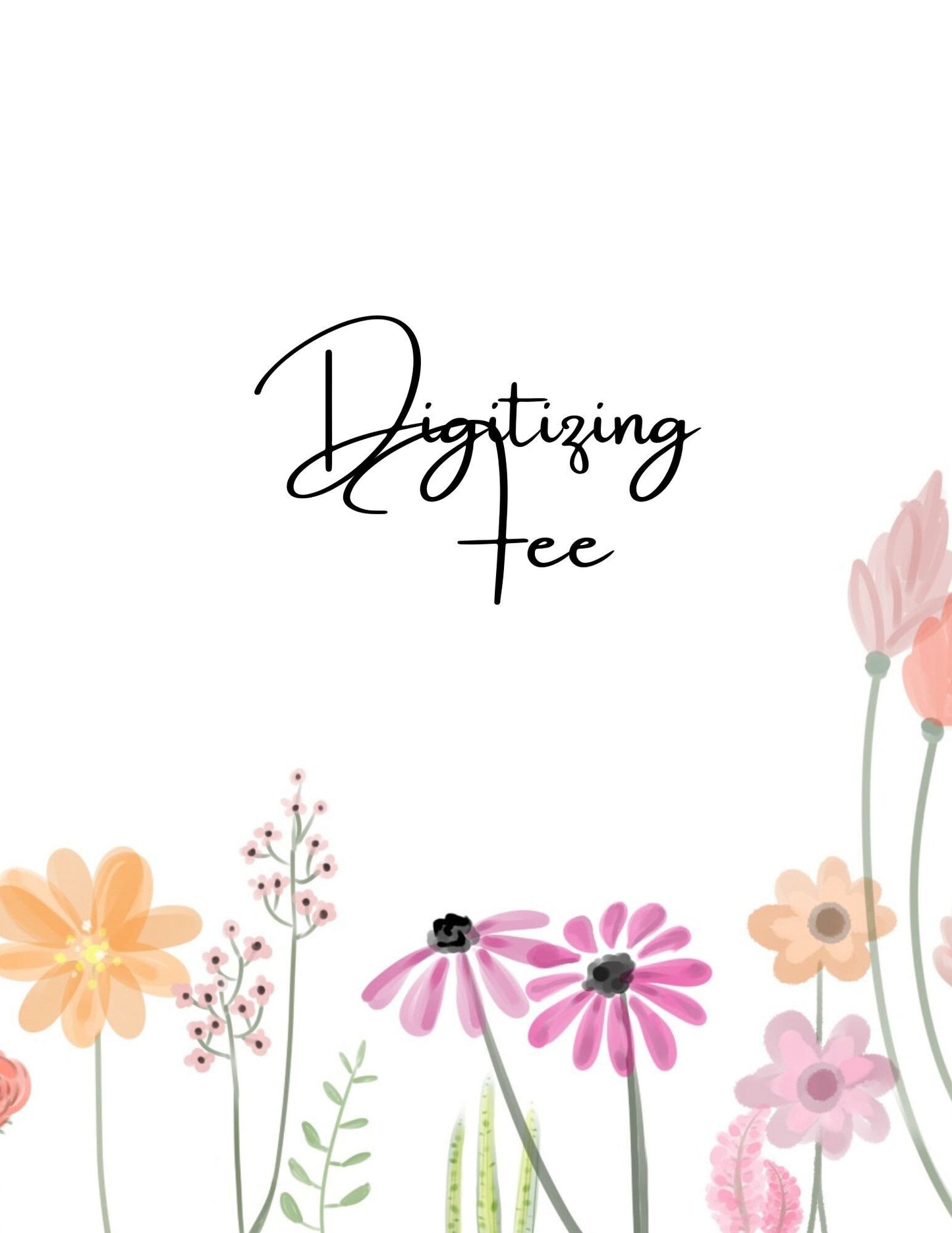 Custom Digitizing Fee